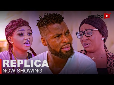 Replica – Latest 2023 Yoruba Movie