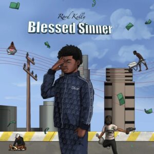 Rord Kelly – Blessed Sinner MP3 Download 