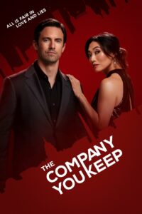 The Company You Keep Season 1