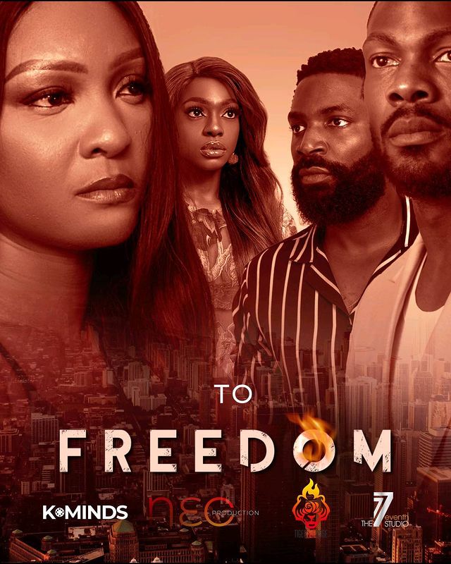 To Freedom (2023) - Nollywood Movie