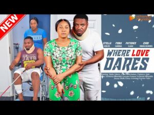 Download WHERE LOVE DARES (2023) Nollywood MP4 Movie