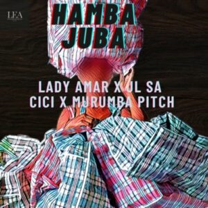 Lady Amar, JL SA, Cici & Murumba Pitch – Hamba Juba