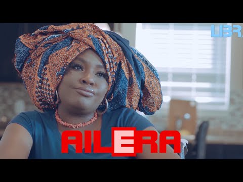 AILERA - Latest 2023 Yoruba Movie