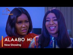 Download Alaabo Mi - Latest 2023 Yoruba Movie