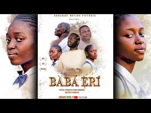 Download Baba Eri (2023) - Mount Zion Movie