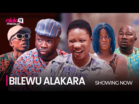 Download BILEWU ALAKARA - Latest 2023 Yoruba Movie