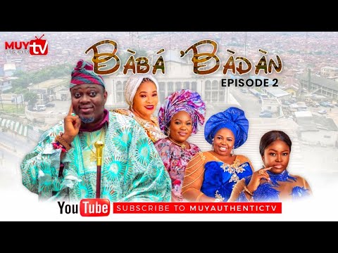 Baba’Badan (Episode 2) Emi Lokan– Yoruba 2023 Comedy Series