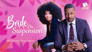 Download Bride On Suspension (2022) – Nollywood Movie