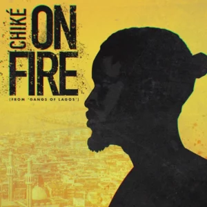 Download Chike – On Fire (Pana Time)