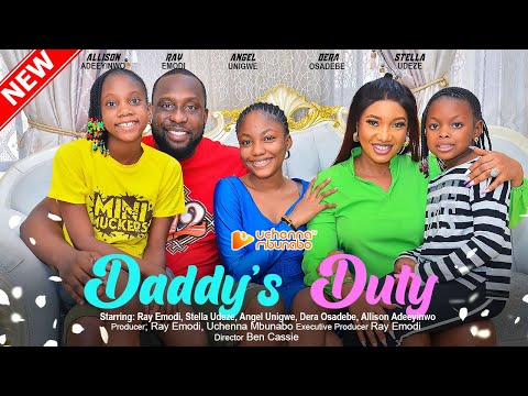 Download DADDY'S DUTY (2023) - Nollywood Movie