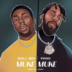 Download Deejay J Masta Ft. Phyno – Muke Muke