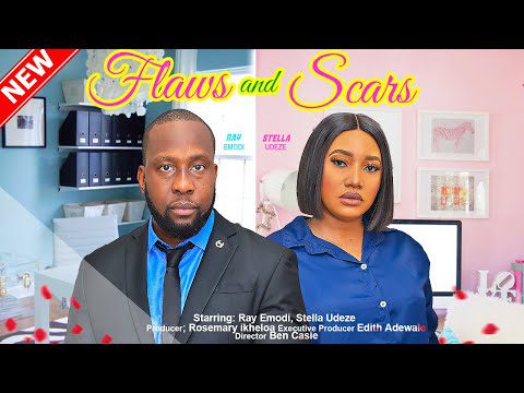 Download FLAWS & SCARS (2023) - Nollywood Movie