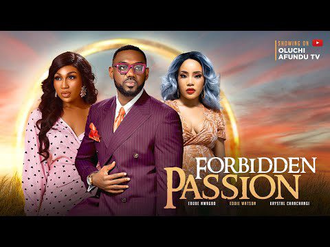 Download Forbidden Passion (2023) - Nollywood Movie