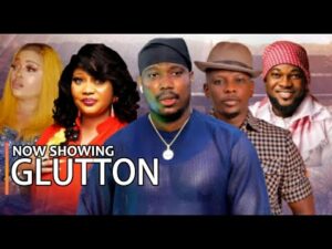 Download GLUTTON - Latest 2023 Yoruba Movie