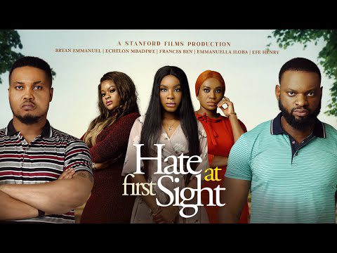 HATE AT FIRST SIGHT (2023) - Nollywood Movie