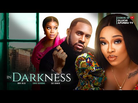 Download IN DARKNESS (2023) - Nollywood Movie