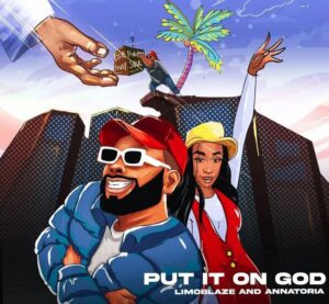 Download Limoblaze Ft. Annatoria – Put It On God
