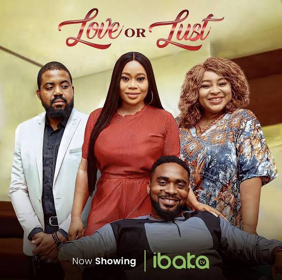 Download Love Or Lust (2022) - Nollywood Movie