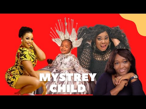 Download MYSTERY CHILD (2023) - Nollywood Movie