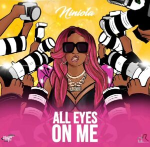 Download Niniola - All Eyes On Me