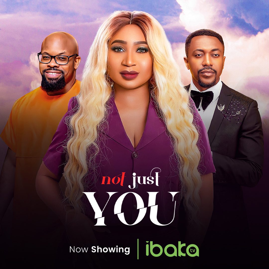 Not Just You (2023) – Nollywood Movie