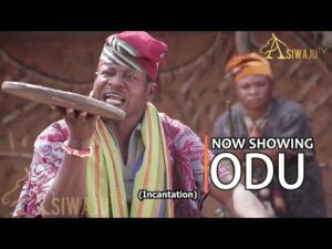 Download ODU - Latest 2023 Yoruba Movie