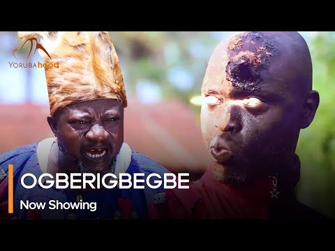 Download Ogberigbegbe - Latest 2023 Yoruba Movie