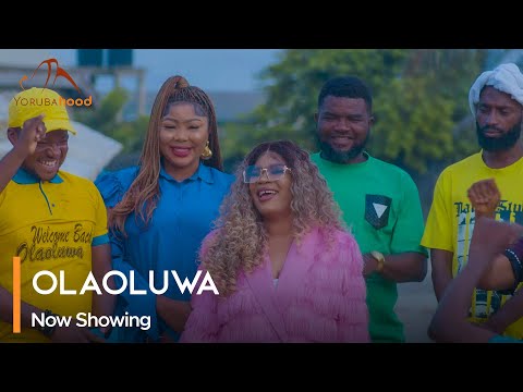 Olaoluwa - Latest 2023 Yoruba Movie