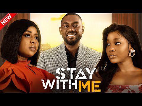 Download Stay With Me (2023) - Nollywood Movie