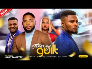 Download Strange Guilt (2023) - Nollywood Movie