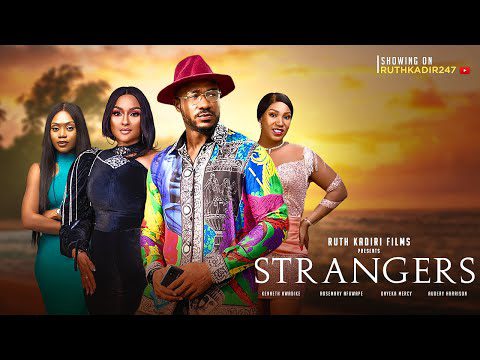 Download STRANGERS (2023) Nollywood Movie