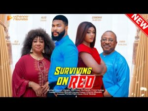 Download Surviving On Red (2023) - Nollywood Movie