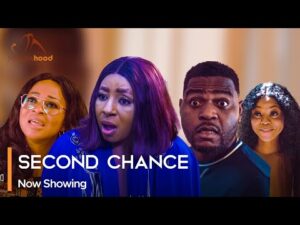 Download Second Chance - Latest 2023 Yoruba Movie