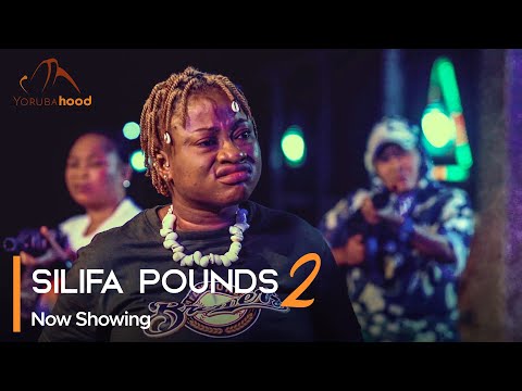 Download Silifa Pounds (Part 2) - Latest 2023 Yoruba Movie