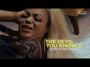 Download THE DEVIL YOU KNOW (Part 2) - Latest 2023 Yoruba Movie