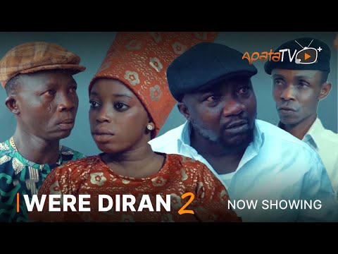 Download Were Diran (Part 2) - Latest 2023 Yoruba Movie