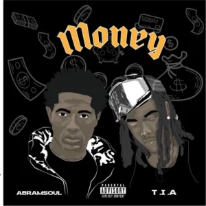 Abramsoul Ft. TIA – Money