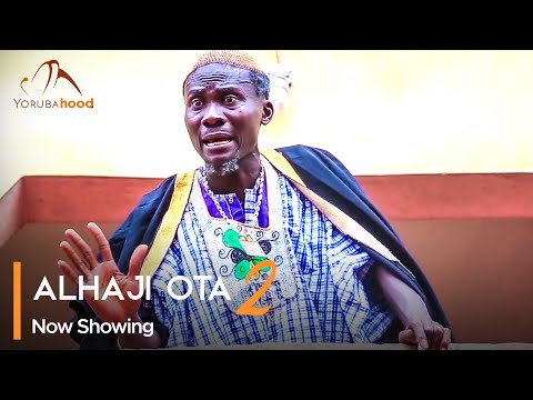 Download Alhaji Ota (Part 2) - Latest 2023 Yoruba Movie