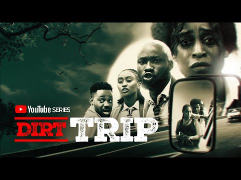 DIRT TRIP (2023) - The Chase (Episode 2) Nollywood Series