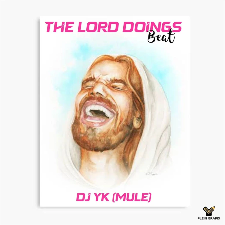 Download DJ YK Mule – The Lords Doings Beat