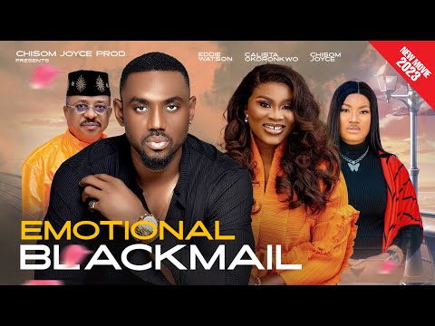 Download Emotional Blackmail (2023) - Nollywood Movie