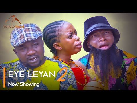Download Eye Leyan (Part 2) - Latest 2023 Yoruba Movie