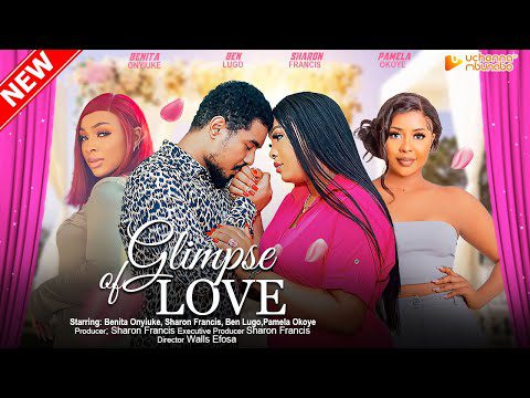 Download Glimpse Of Love (2023) - Nollywood Movie