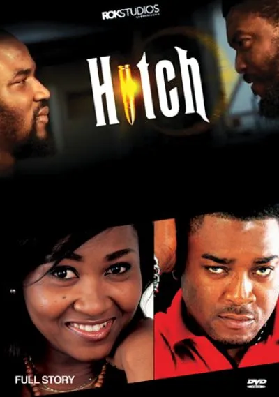 Download Hitch (2015) - Nollywood Movie