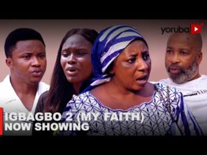 Download Igbagbo (My Faith) Part 2 - Latest 2023 Yoruba Movie 
