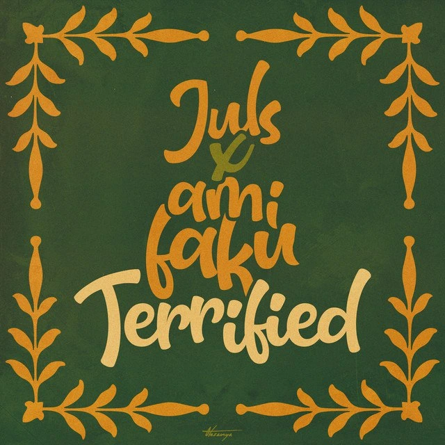 Download Juls Ft. Ami Faku – Terrified