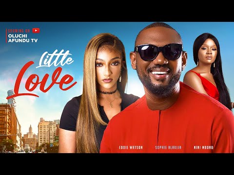 Download Little Love (2023) - Nollywood Movie