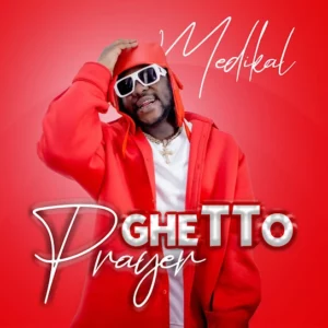 Download Medikal – Ghetto Prayer