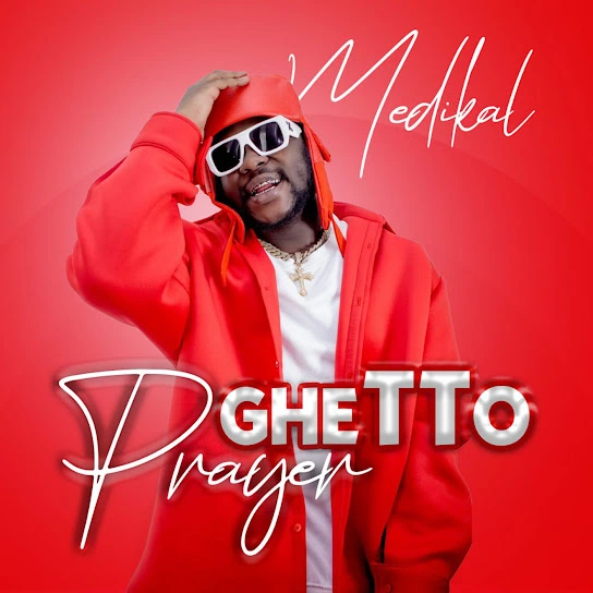 Download Medikal – Ghetto Prayer