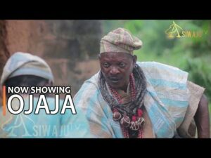 Download OJAJA - Latest 2023 Yoruba Movie